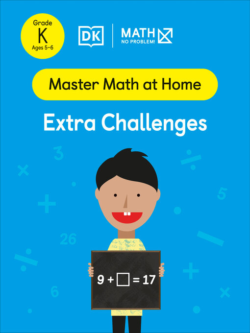 Title details for Math--No Problem! Extra Challenges, Kindergarten Ages 5-6 by Math - No Problem! - Wait list